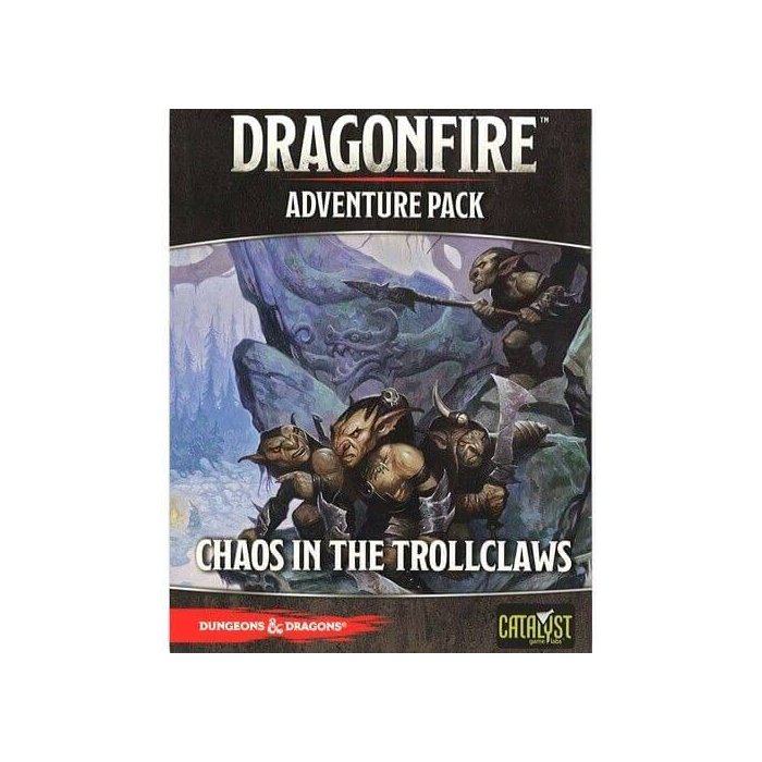 Dragonfire: Adventures - Chaos In The Trollclaws